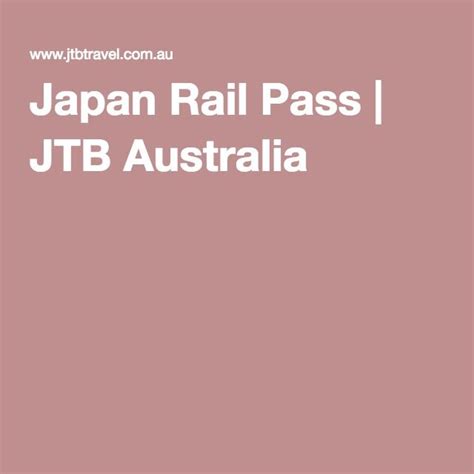 jtb australia|JapanRail (JR) Pass .